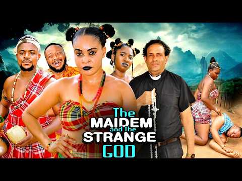 The Maiden And The Strange God ( Kelechukwu Ezeh / Chibuikem Darlington ) New 2026 Nigerian Movies