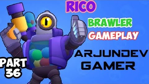 Part 36 Rico brawler Gameplay || Brawl Stars || Arjundev Gamer