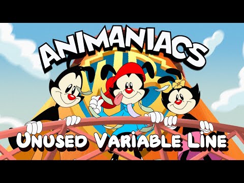 Animaniacs 2020 Intro - Unused Variable Line