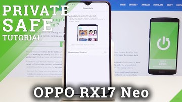 How to Enable Private Space in OPPO RX17 Neo - Protect Sensitive Data