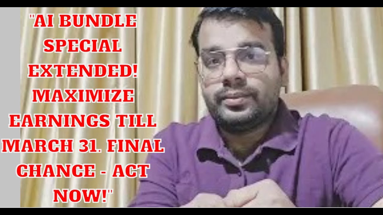 AI Bundle Special Extended Maximize Earnings Till March 31 Final ai-bundle-special-extended-maximize-earnings-till-march-31-final
