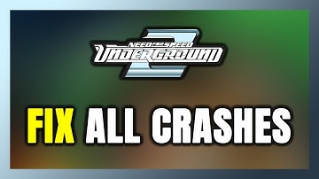 FIX Need for Speed: Underground 2 Crashing, Freezing, Not Launching, Stuck & Black Screen