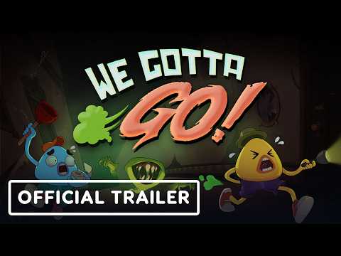 We Gotta Go - Official Release Date Trailer