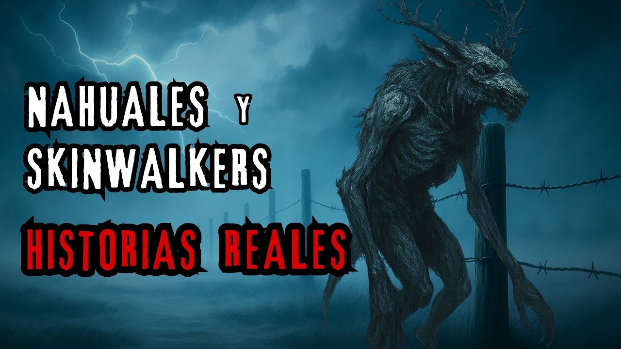 7 historias de terror reales de Nahuales y Skinwalkers