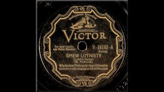 POLISH 78rpm recordings in the US 1931 V-16192 Śpiew Lutnisty Pije Kuba do Jakuba Władysław Podoszek