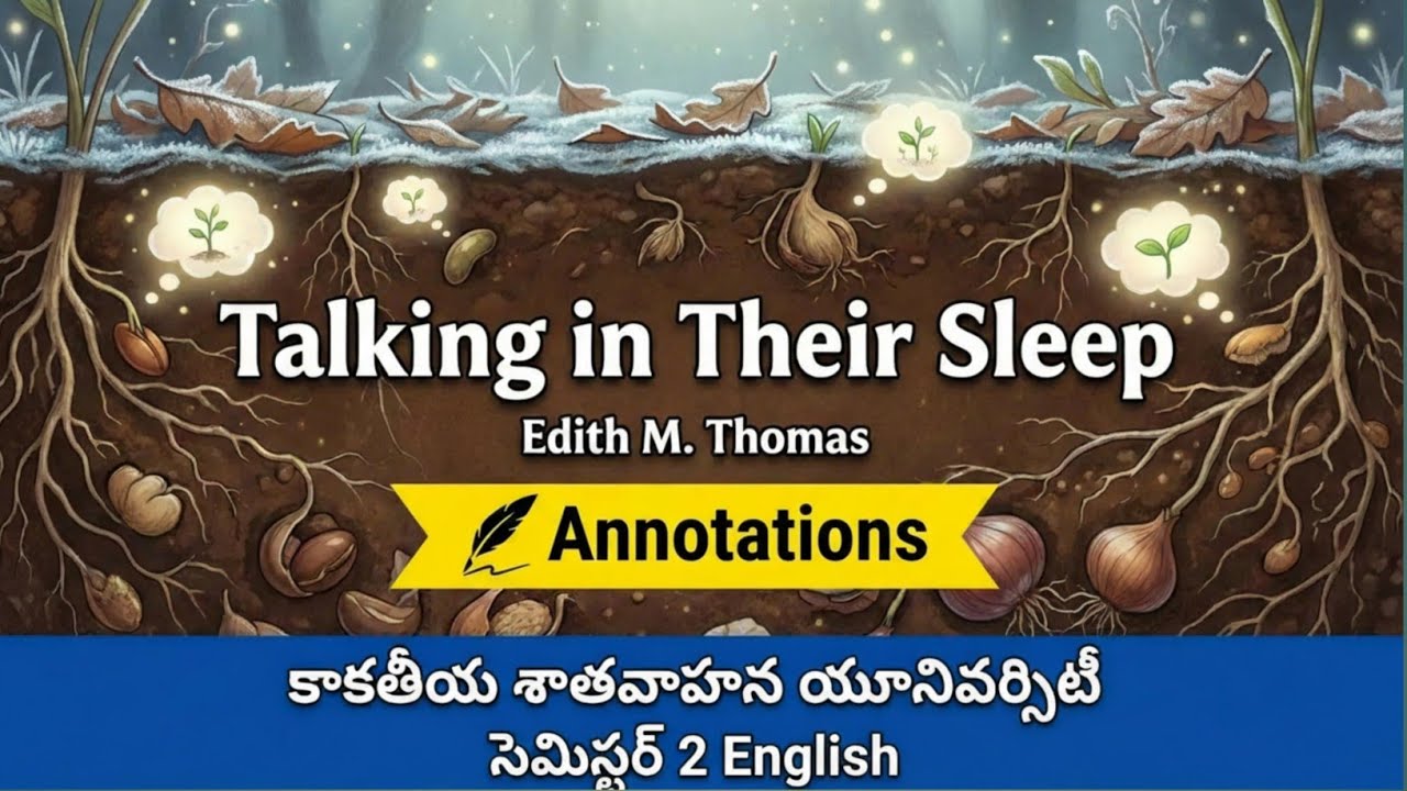 Talking in Their Sleep Annotations in Telugu I New Kakatiya Satavahana Degree Semester 2 English