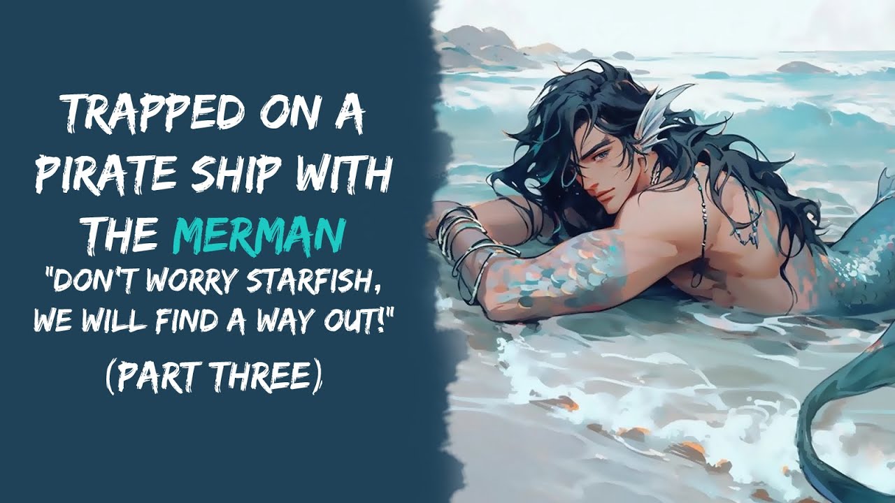 Trapped On A Pirate Ship With The Merman 