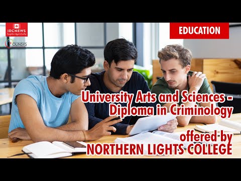 University Arts and Sciences - Diploma in Criminology offered by NORTHERN LIGHTS COLLEGE