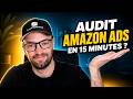 Comment auditer un compte Amazon Ads en 15 minutes ? (méthode Les Pitchous)