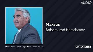 Bobomurod Hamdamov - Maxsus | Бобомурод Хамдамов - Махсус (AUDIO)
