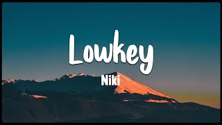 Lowkey- Niki [Vietsub + Lyrics]