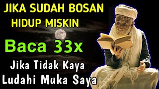 ⭕Terbukti Manjur..! Baca 33x Kaya raya Seumur Hidup, Amalan Penarik Kekayaan - Pelumas Hutang