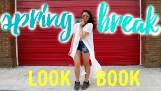 SPRING BREAK 2016 LOOKBOOK