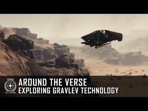 Star Citizen: Around the Verse - Exploring Gravlev Technology