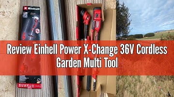 Review Einhell Power X-Change 36V Cordless Garden Multi Tool - 4-in-1 Long Reach Hedge Trimmer, Chai