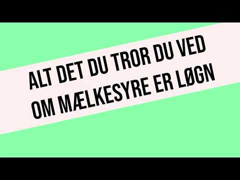 Video: Hvor kommer mælkesyren fra?