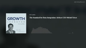 The Standard for Data Integration: Airbyte CEO Michel Tricot