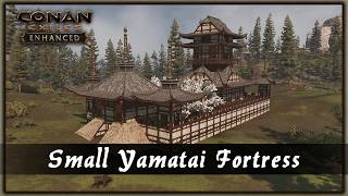 HOW TO BUILD A SMALL YAMATAI FORTRESS [SPEED BUILD] - CONAN EXILES