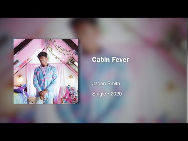 Jaden Smith - Cabin Fever (432Hz)