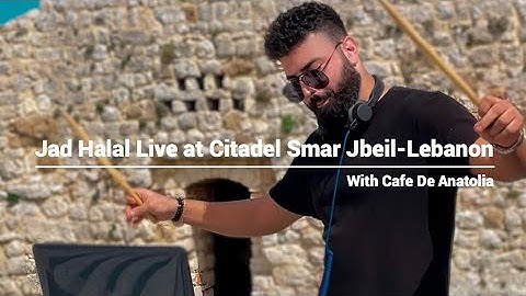 Jad Halal - Tourab live at Citadel Smar Jbeil - Lebanon For Cafe De Anatolia