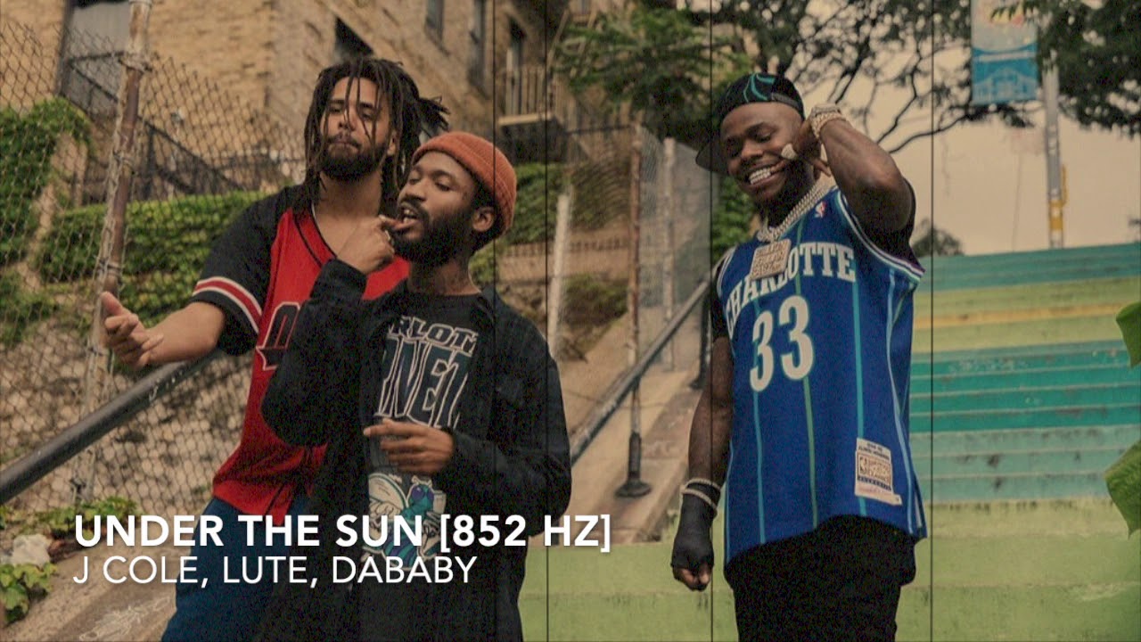 Dreamville - Under The Sun ☀️ (Ft. J Cole, DaBaby & Lute) [852 Hz ...