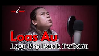 Loas Au  Cipt Afdy James Siallagan  Vocal By Afdy James Siallagan