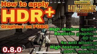 PUBG MOBILE : How to apply HDR+ Graphics (no lag) on all devices screenshot 4