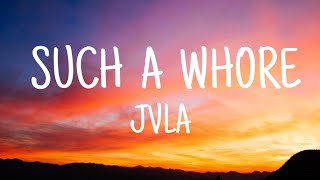 jvla - Such a Whore (Lyrics) (TikTok Song)