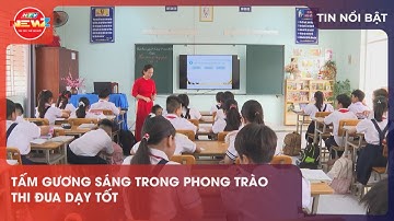 TẤM GƯƠNG SÁNG TRONG PHONG TRÀO THI ĐUA DẠY TỐT