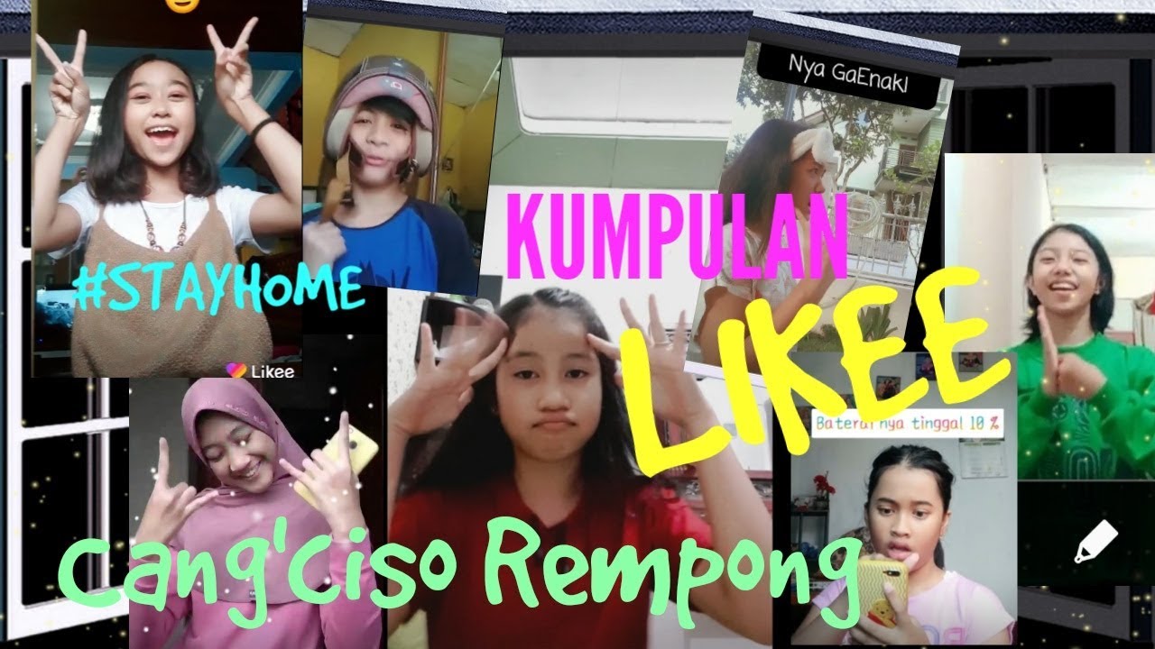 KUMPULAN LIKEE Cang'ciso Rempong  | #Stayhome 1