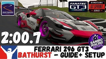 iRacing Ferrari GT3 Bathurst Guide 2:00.7 - How to GT3 Mount Panorama Bathurst Track Guide & Setup