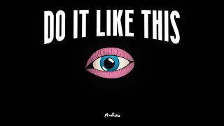 Mindloco - Do It Like This