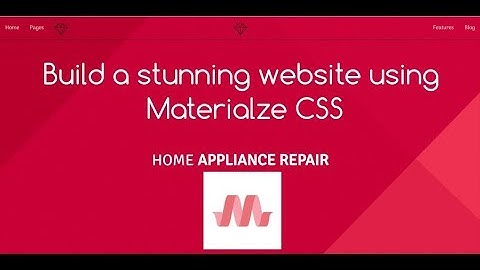 Create a stunning website using MATERIALIZE CSS