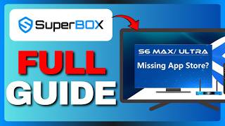 SuperBox S6 Ultra No App Store (Full Guide) 2026!