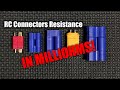 RC Connectors' Resistance - In Milliohms!