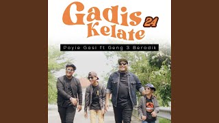 Download Lagu Gadis Kelate 24 (feat. Geng 3 Beradik) Download Lagu Gadis Kelate 24 (feat. Geng 3 Beradik)