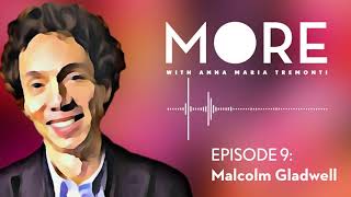 Malcolm Gladwell won’t make up his mind | More with Anna Maria Tremonti
