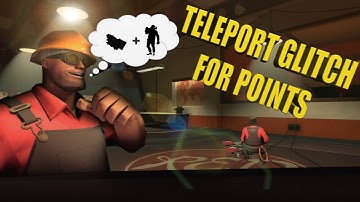 TF2 Exploit - Teleport For Points