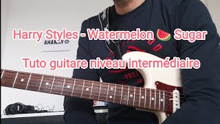 Harry Styles - Watermelon Sugar 🍉 - Tuto guitare électrique niveau intermédiaire