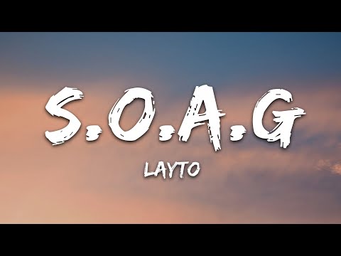 Layto - S.O.A.G. (Lyrics)