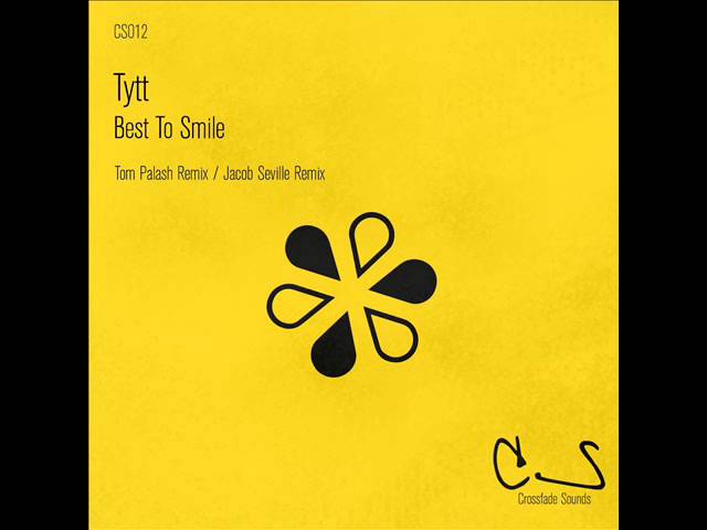 Tytt - Best To Smile (Original Mix) - Crossfade Sounds - YouTube