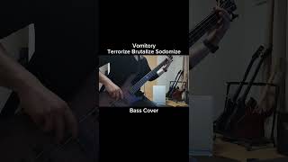 Vomitory - Terrorize Brutalize Sodomize 【Bass Cover】#shorts