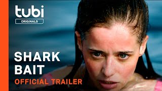 Shark Bait | Official Trailer | A Tubi Original