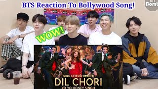BTS reaction to bollywood song_Dil Chori Sada song_||BTS reaction to Indian songs_|BTS INDIA TV |
