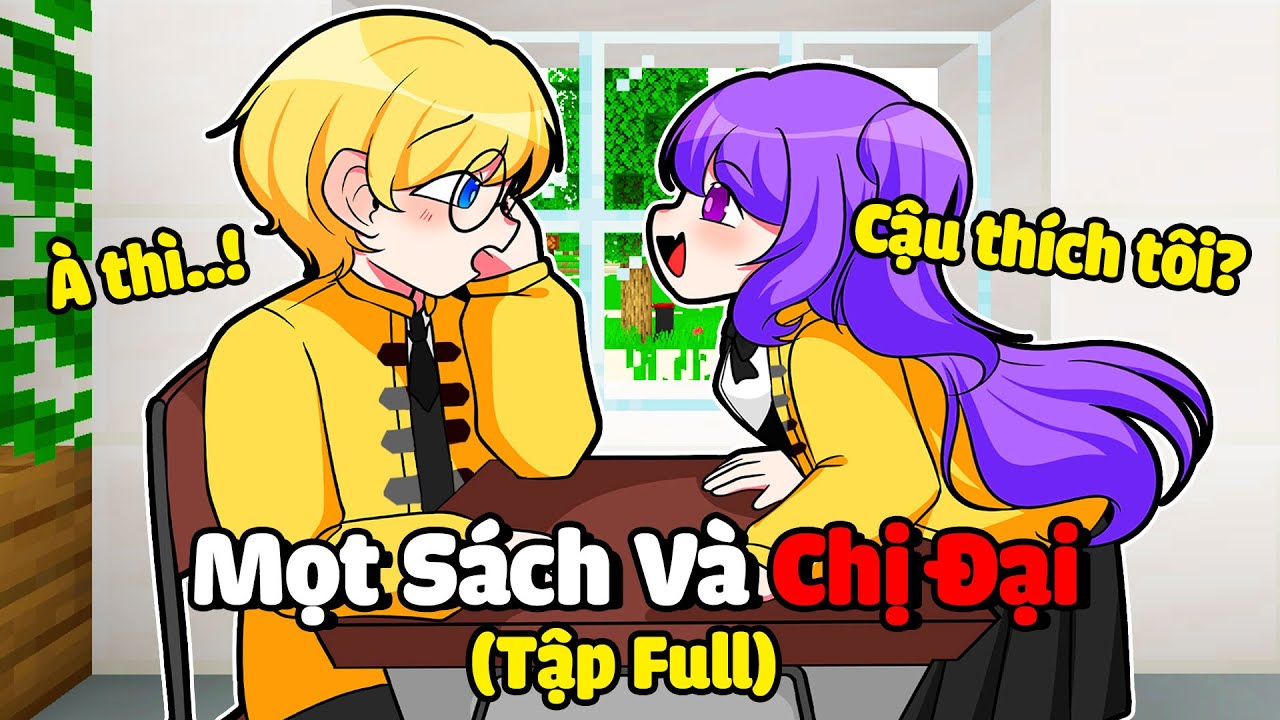 CÂU CHUYỆN VỀ NABEE CHỊ ĐẠI TRÙM TRƯỜNG PHẢI LÒNG TÔ GÀ MỌT SÁCH TRONG MINECRAFT (TẬP FULL) 💜💛