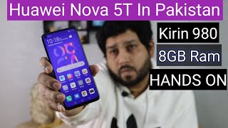 Huawei Nova 5T | Price In Pakistan | Kirin 980 With 8GB Ram | Hands On Review Urdu/Hindi