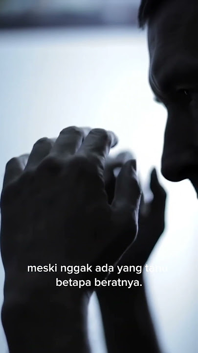 “Kamu Sudah Berjuang, Meski Tak Ada yang Tahu”
