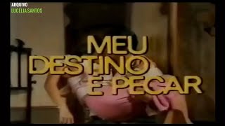Chamada de Estreia "Meu Destino é Pecar" Com Lucélia Santos