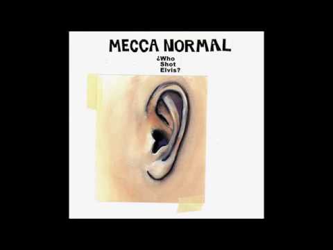 Mecca Normal — Mecca Normal - Who Shot Elvis?