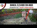 🔨 Como hacer BANCALES ELEVADOS | SIN ARAR LA TIERRA | Bancal de madera explicado paso a paso